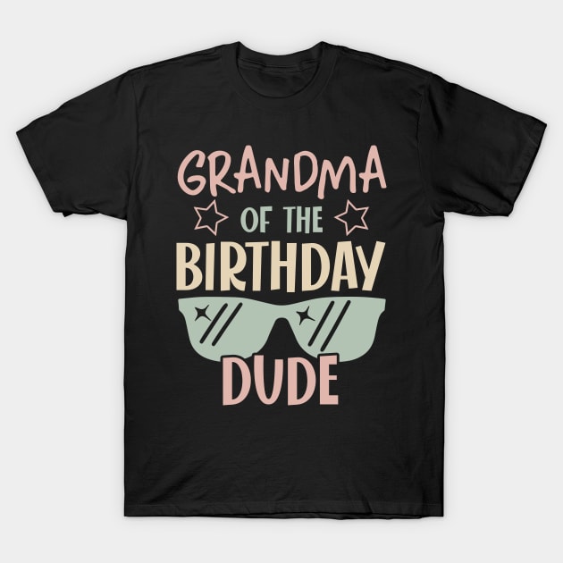 grandma Of The Birthday Boy glasses B-day Gift For Boys Girl Kids T-Shirt by FortuneFrenzy